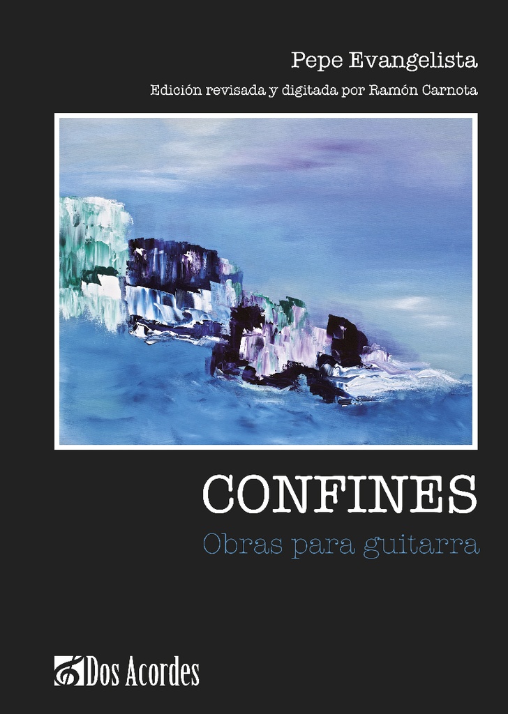 Confines. Works for guitar by Pepe Evangelista