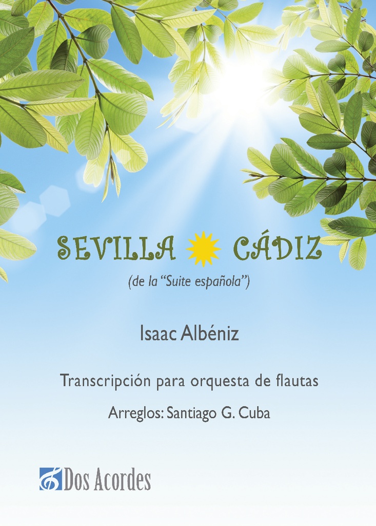 Isaac Albéniz: "Sevilla" and "Cádiz" (Suite española), transcribed for flute orchestra