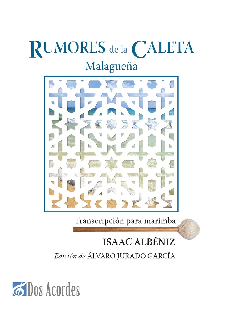 Isaac Albéniz: Rumores de la Caleta: Malagueña, transcribed for marimba