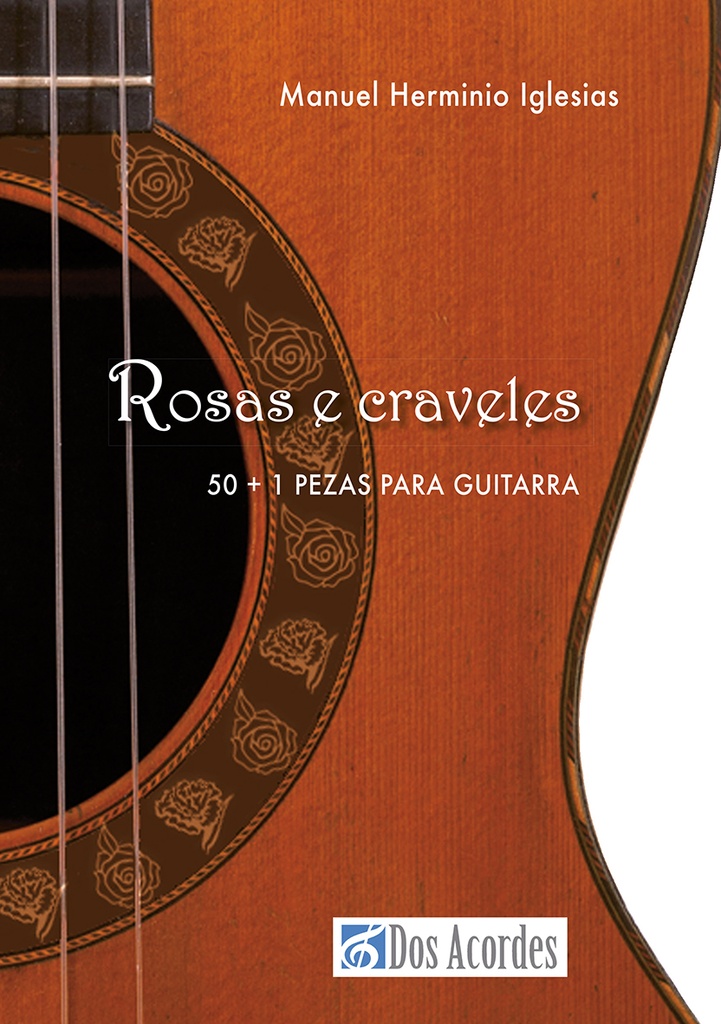 Rosas e craveles: 50+1 pezas para guitarra
