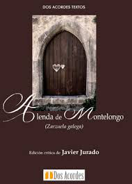 A lenda de Montelongo: Zarzuela galega