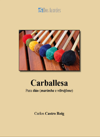 Carballesa, for marimba and vibraphone