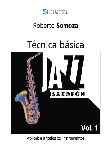 Jazz saxofón: technical exercises for all instruments, vol. 1
