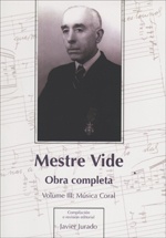 José Fernández Vide: Complete Works. Volume III: Choral Works