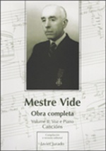 Mestre Vide: Obra Completa. Volumen II: Voz e Piano. Cancións
