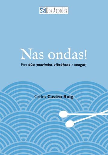 Nas ondas! For marimba and vibraphone-congas duo. 